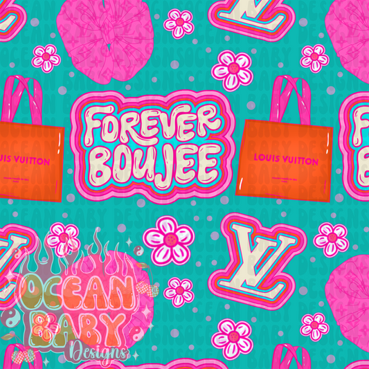 Forever boujee